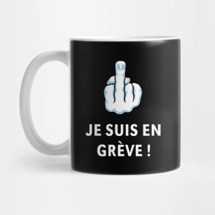 Doigt D’Honneur – Je Suis En Grève ! (Médius) Mug